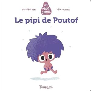 Histoire poud choux - Le pipi de Poutof
