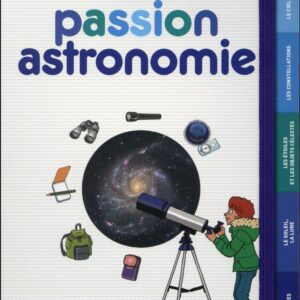 L'encyclo ; passion astronomie